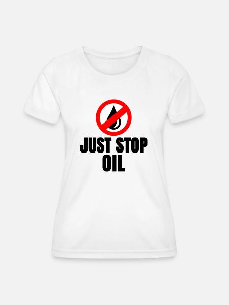 Just Stop Oil - Frauen Funktions-T-Shirt - Weiß