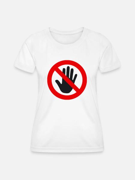 anfassen verboten - Frauen Funktions-T-Shirt - Weiß