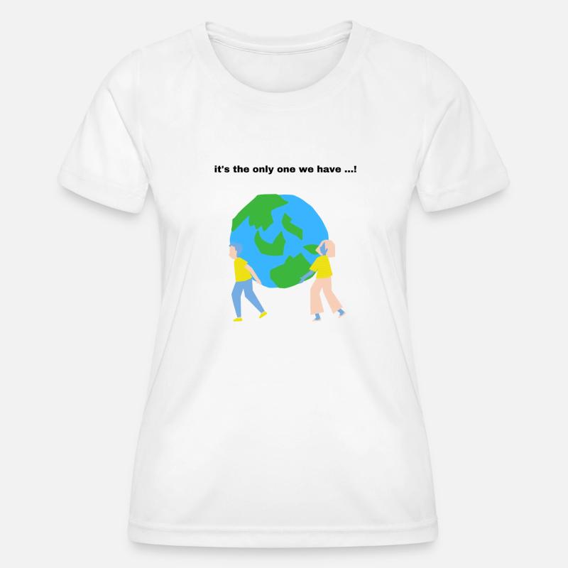 It's the only one we have - Women's Functional T-Shirt - white