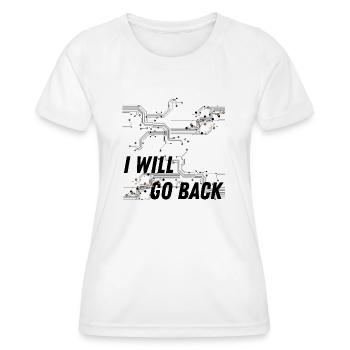 i will go back citation film cadeau homme femme - T-shirt sport Femme - blanc - Devant - AI Model Female 172 dark (172cm)