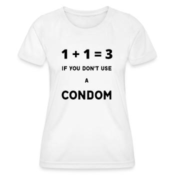 1+1=3 if you don't use a condom humor gift - Women's Functional T-Shirt - white - Front - AI Model Female 172 dark (172cm)