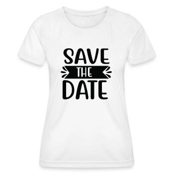 Save the Date - Frauen Funktions-T-Shirt - Weiß - Vorne - AI Model Female 172 dark (172cm)