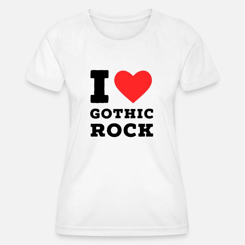 I love gothic rock - Women's Functional T-Shirt - white
