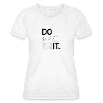DO EPIC SHIT - Frauen Funktions-T-Shirt - Weiß - Vorne - AI Model Female 172 dark (172cm)