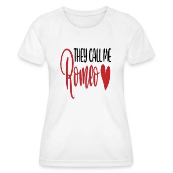 They call me Romeo - Women's Functional T-Shirt - white - Front - AI Model Female 172 dark (172cm)