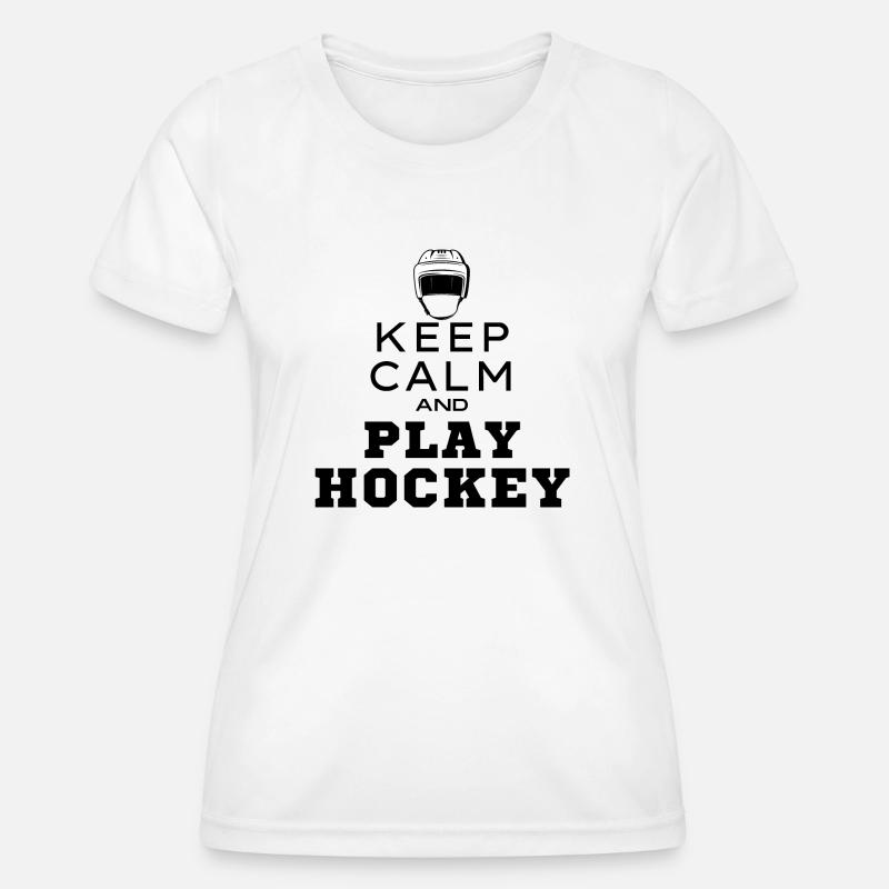 Keep calm and play hockey Original Gift Idea - Women's Functional T-Shirt - white