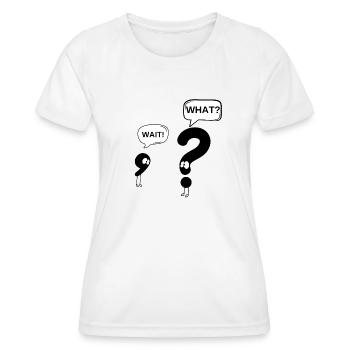 wait, what ? - T-shirt sport Femme - blanc - Devant - AI Model Female 172 dark (172cm)