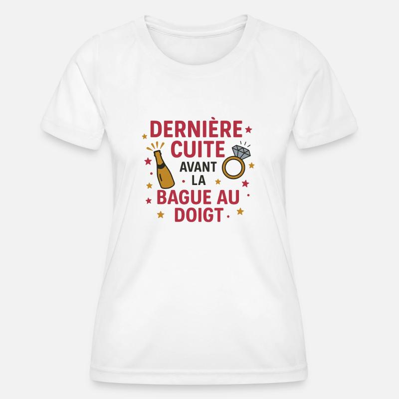 Last drink before the ring on the finger - Women's Functional T-Shirt - white