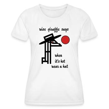 advice from a giraffe, undisputed expert on heat - Women's Functional T-Shirt - white - Front - AI Model Female 172 dark (172cm)