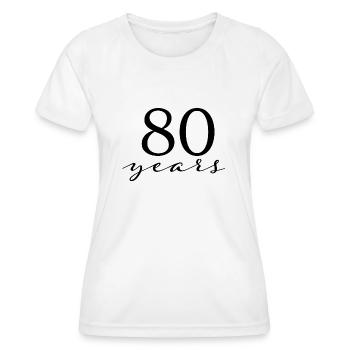 80 Jahre - Frauen Funktions-T-Shirt - Weiß - Vorne - AI Model Female 172 dark (172cm)