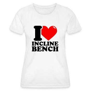 I Love Incline Bench – Fitness Weightlifting Fun - Women's Functional T-Shirt - white - Front - AI Model Female 172 dark (172cm)