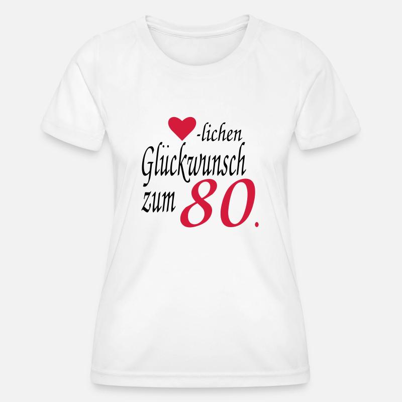 80 birthday - Women's Functional T-Shirt - white