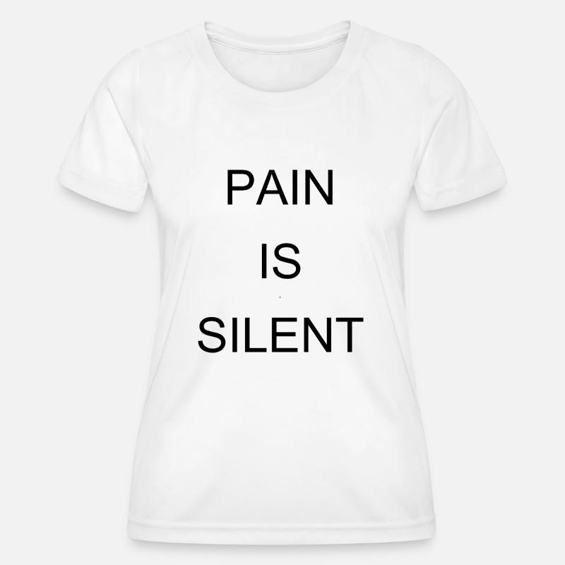 PAIN IS SILENT Arial - Women's Functional T-Shirt - white