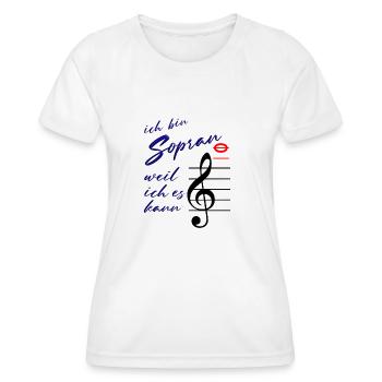 ich bin Sopran, weil ich es kann Sängerin singen c - Frauen Funktions-T-Shirt - Weiß - Vorne - AI Model Female 172 dark (172cm)