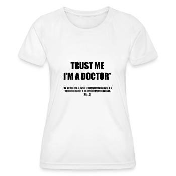 Doctor Phd Student Gift - Women's Functional T-Shirt - white - Front - AI Model Female 172 dark (172cm)