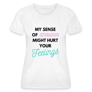 Mon sens de l’humour pourrait blesser vos sentiments - T-shirt sport Femme - blanc - Devant - AI Model Female 172 dark (172cm)