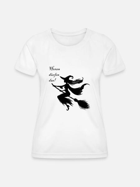 hexen dürfen das - Frauen Funktions-T-Shirt - Weiß
