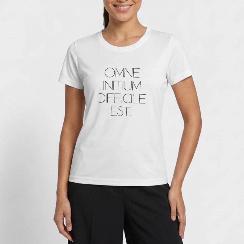 all beginning is difficult Latin quotation scripture Women's Functional T-Shirt