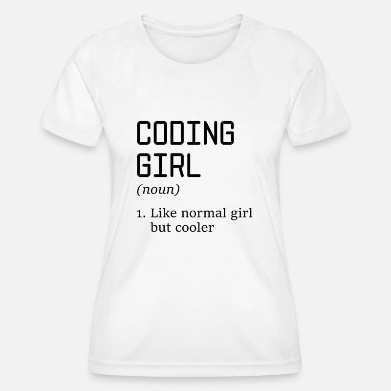 Coding Girl Definition Noun Software Developer Pro - Frauen Funktions-T-Shirt - Weiß