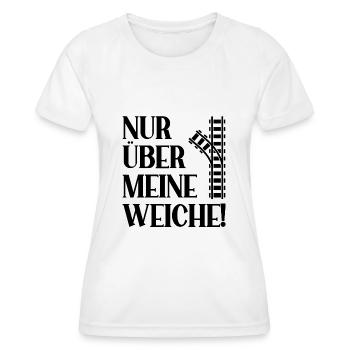 Nur über meine Weiche Eisenbahner Gleisbauer - Frauen Funktions-T-Shirt - Weiß - Vorne - AI Model Female 172 dark (172cm)