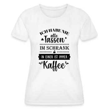 Kaffee lustig Sprüche - Nie alle Tassen im Schrank - Frauen Funktions-T-Shirt - Weiß - Vorne - AI Model Female 172 dark (172cm)
