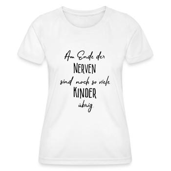 Am Ende der Nerven..... - Frauen Funktions-T-Shirt - Weiß - Vorne - AI Model Female 172 dark (172cm)