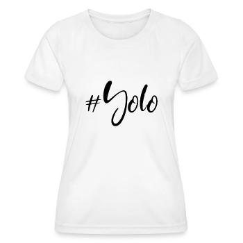 #Yolo - youth word - Women's Functional T-Shirt - white - Front - AI Model Female 172 dark (172cm)