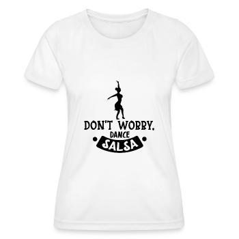 Ne vous inquiétez pas danser salsa - T-shirt sport Femme - blanc - Devant - AI Model Female 172 dark (172cm)
