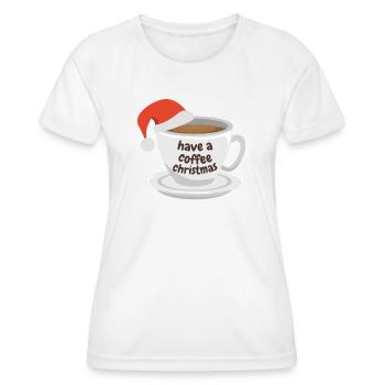 Trinken Sie einen Kaffee zu Weihnachten - Frauen Funktions-T-Shirt - Weiß - Vorne - AI Model Female 172 dark (172cm)