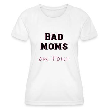 Bad Moms on Tour - Women's Evening, Party, JGA, Fun - Women's Functional T-Shirt - white - Front - AI Model Female 172 dark (172cm)