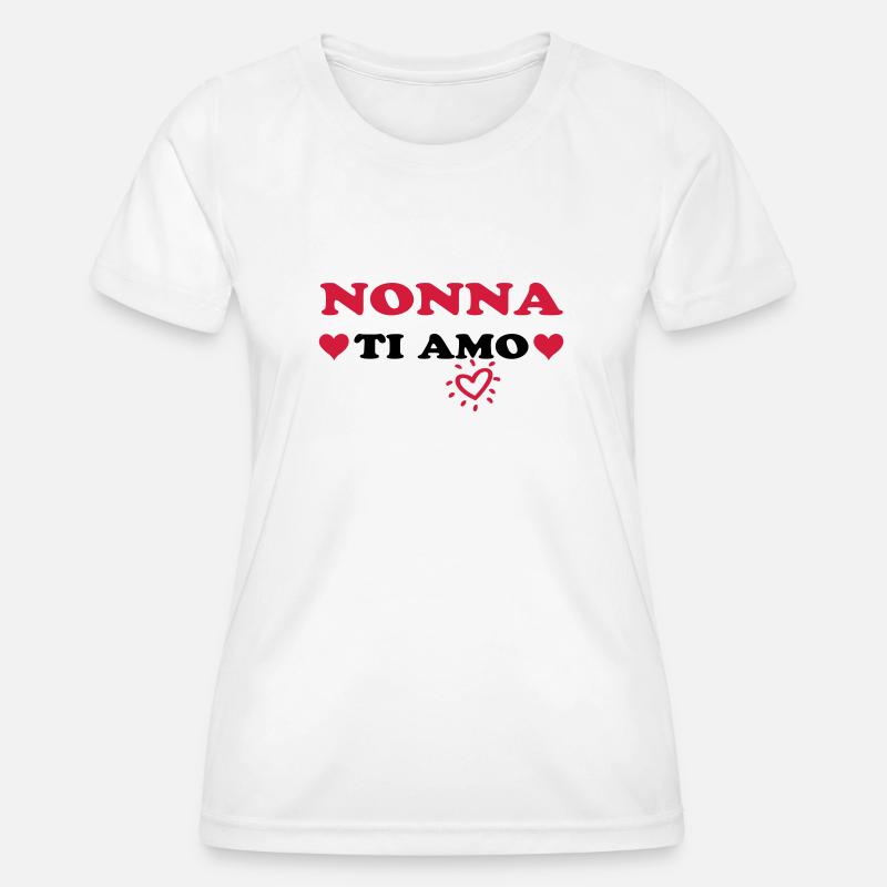 Nonna ti amo - Women's Functional T-Shirt - white