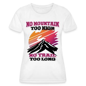 Kein Berg zu hoch, kein Weg zu lang - Frauen Funktions-T-Shirt - Weiß - Vorne - AI Model Female 172 dark (172cm)