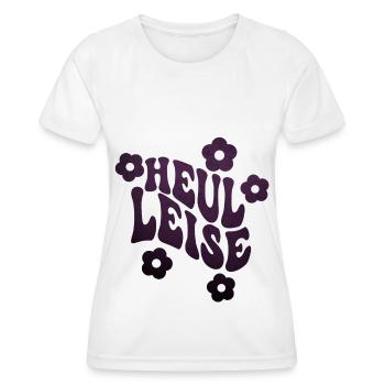 Heul leise lustiger Spruch nur die Harten - Frauen Funktions-T-Shirt - Weiß - Vorne - AI Model Female 172 dark (172cm)