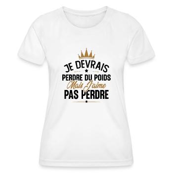 Je devrais perdre du poids mais j'aime pas perdre - T-shirt sport Femme - blanc - Devant - AI Model Female 172 dark (172cm)