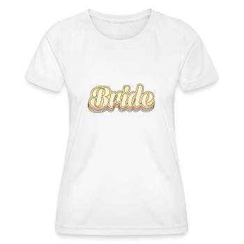 90s Bride - Women's Functional T-Shirt - white - Front - AI Model Female 172 dark (172cm)