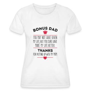 Bonus Dad Stiefvater Bonuspapa Vater Spruch - Frauen Funktions-T-Shirt - Weiß - Vorne - AI Model Female 172 dark (172cm)