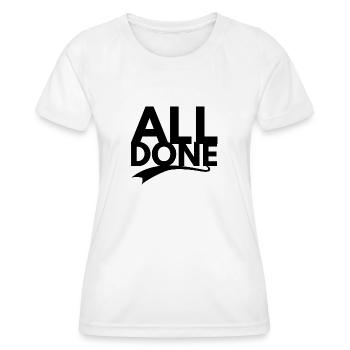 all Done - Frauen Funktions-T-Shirt - Weiß - Vorne - AI Model Female 172 dark (172cm)