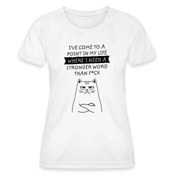 Ich brauche ein stärkeres Wort als den lustigen Slogan der F*CK-Katze - Frauen Funktions-T-Shirt - Weiß - Vorne - AI Model Female 172 dark (172cm)