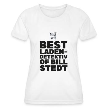 Best Ladendetektiv of Billstedt - Frauen Funktions-T-Shirt - Weiß - Vorne - AI Model Female 172 dark (172cm)