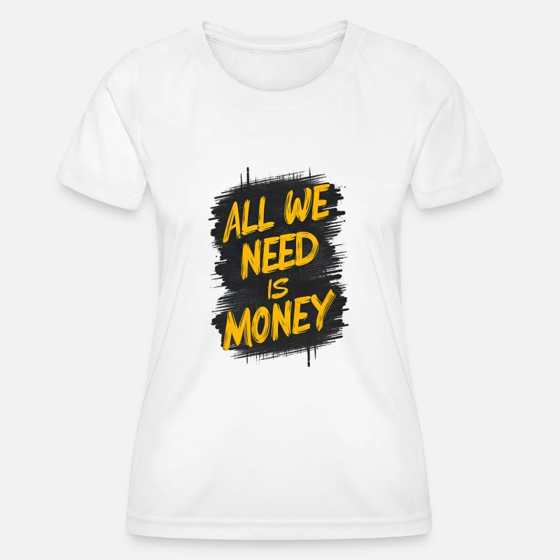 The Graffiti Money Statement - Women's Functional T-Shirt - white