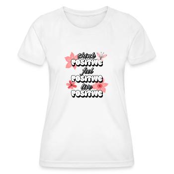 Penser positif Se sentir positif Vivre des femmes positives - T-shirt sport Femme - blanc - Devant - AI Model Female 172 dark (172cm)