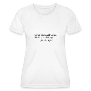 Covid oder nicht Covid das ist hier die Frage - Frauen Funktions-T-Shirt - Weiß - Vorne - AI Model Female 172 dark (172cm)
