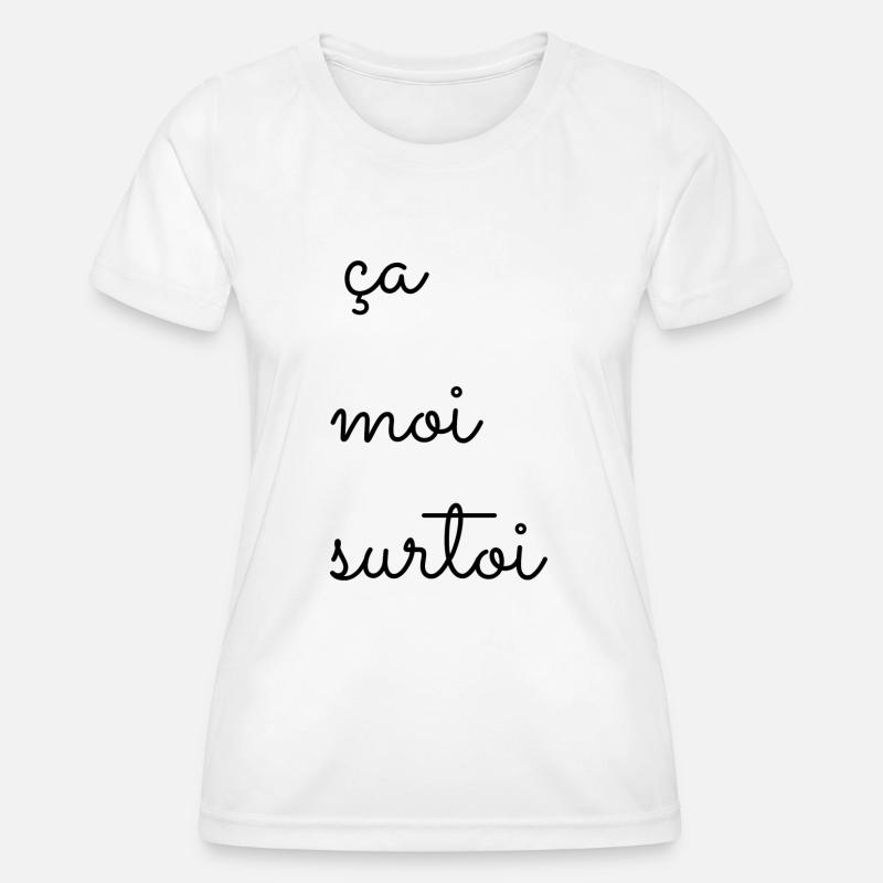 Tshirt that me on you, psychoanalysis humor, - Women's Functional T-Shirt - white