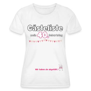 40. Geburtstag Gästeliste - Frauen Funktions-T-Shirt - Weiß - Vorne - AI Model Female 172 dark (172cm)