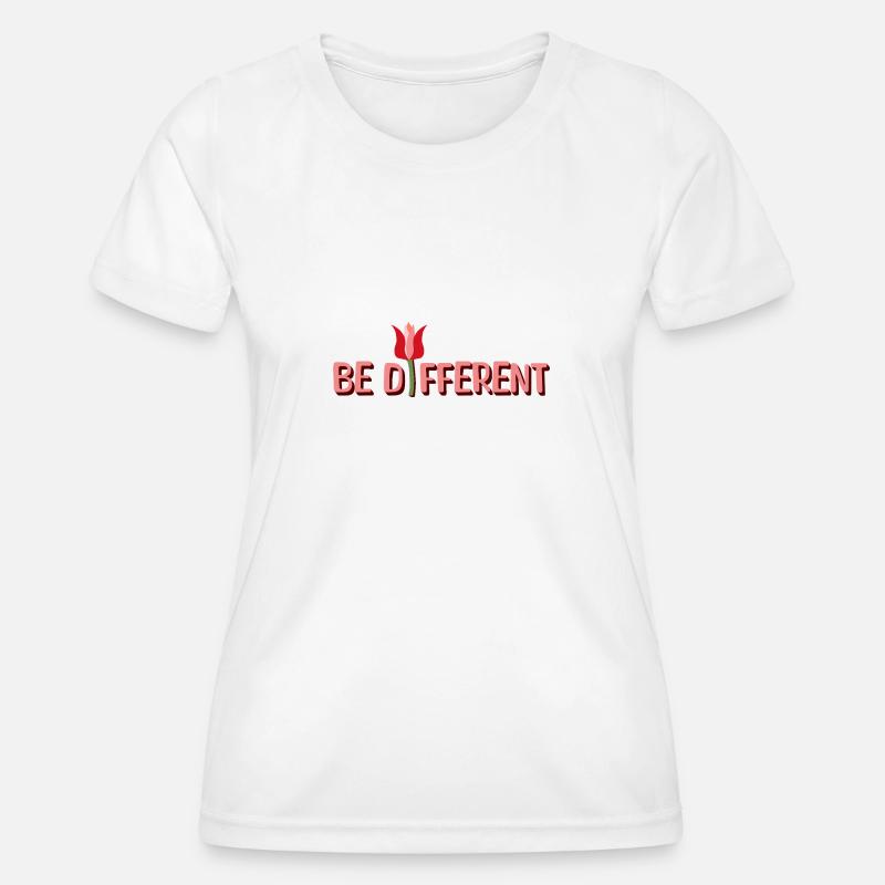 Be Different Tulips & Positive Affirmations - Women's Functional T-Shirt - white