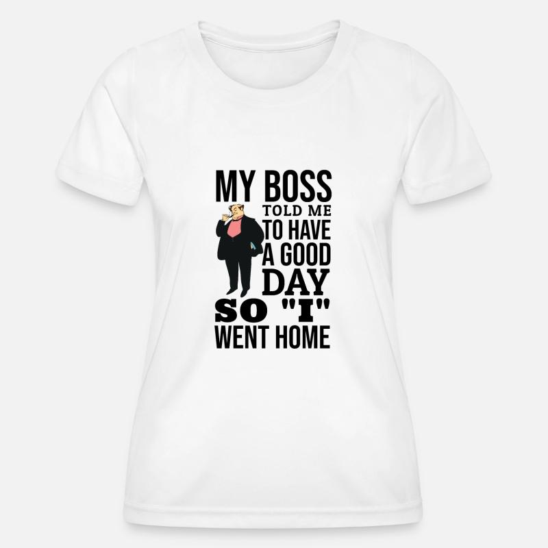 My Boss - Women's Functional T-Shirt - white