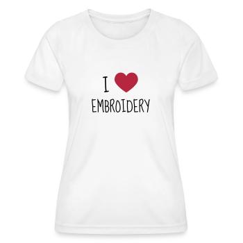 Embroidery Stickerei Broderie Embroiderer Brodeuse - Women's Functional T-Shirt - white - Front - AI Model Female 172 dark (172cm)