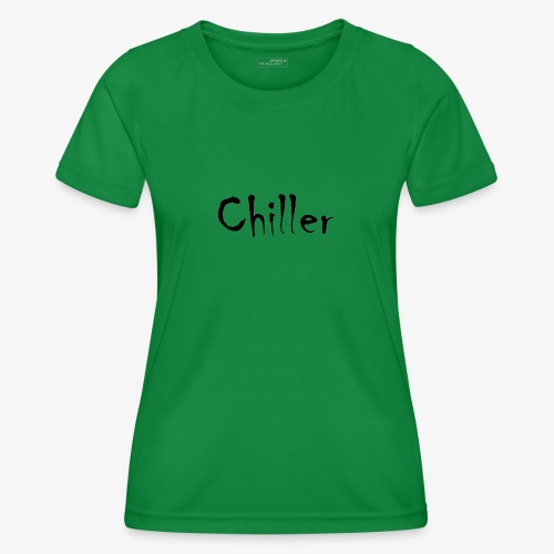 Chiller da real - Functioneel T-shirt voor vrouwen