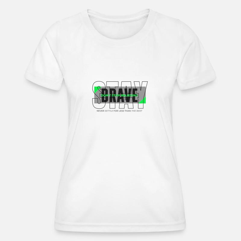 Gosages - Be Brave - Women's Functional T-Shirt - white