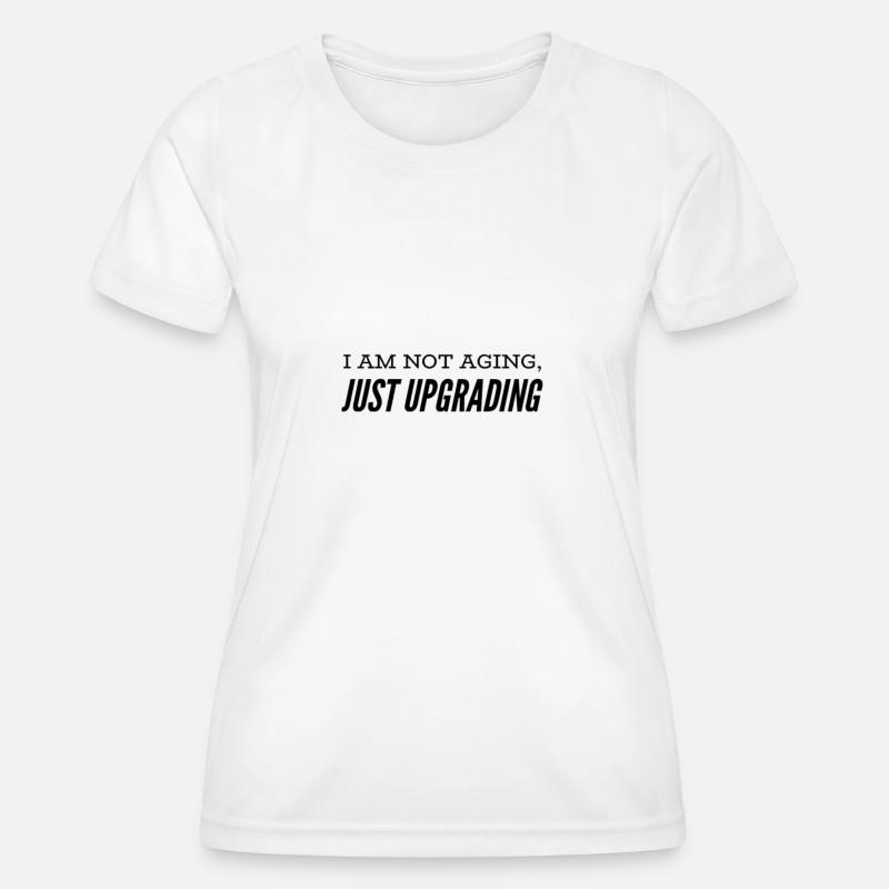 Funny Gift Idea Birthday - Women's Functional T-Shirt - white